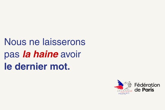 Nous ne laisserons pas la haine avoir le dernier mot.